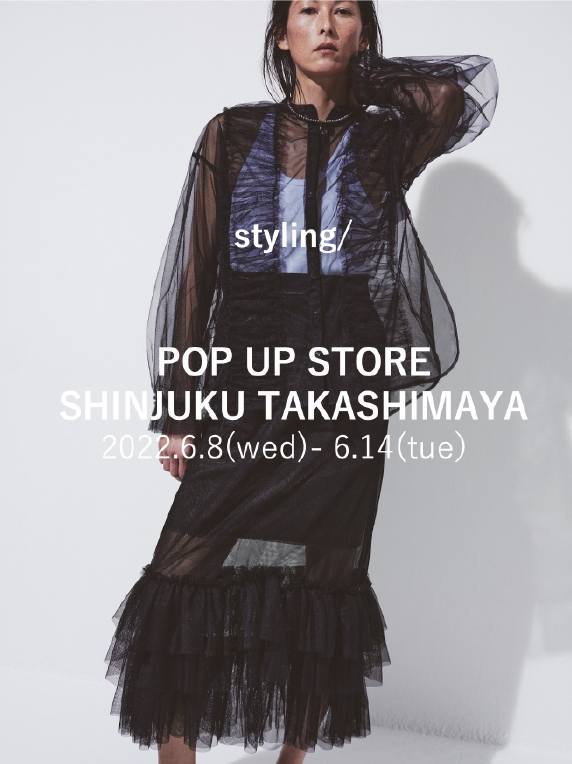 SHINJUKU TAKASHIMAYA POP UP STORE 2022.6.8(wed) - 2022.6.14(tue)
