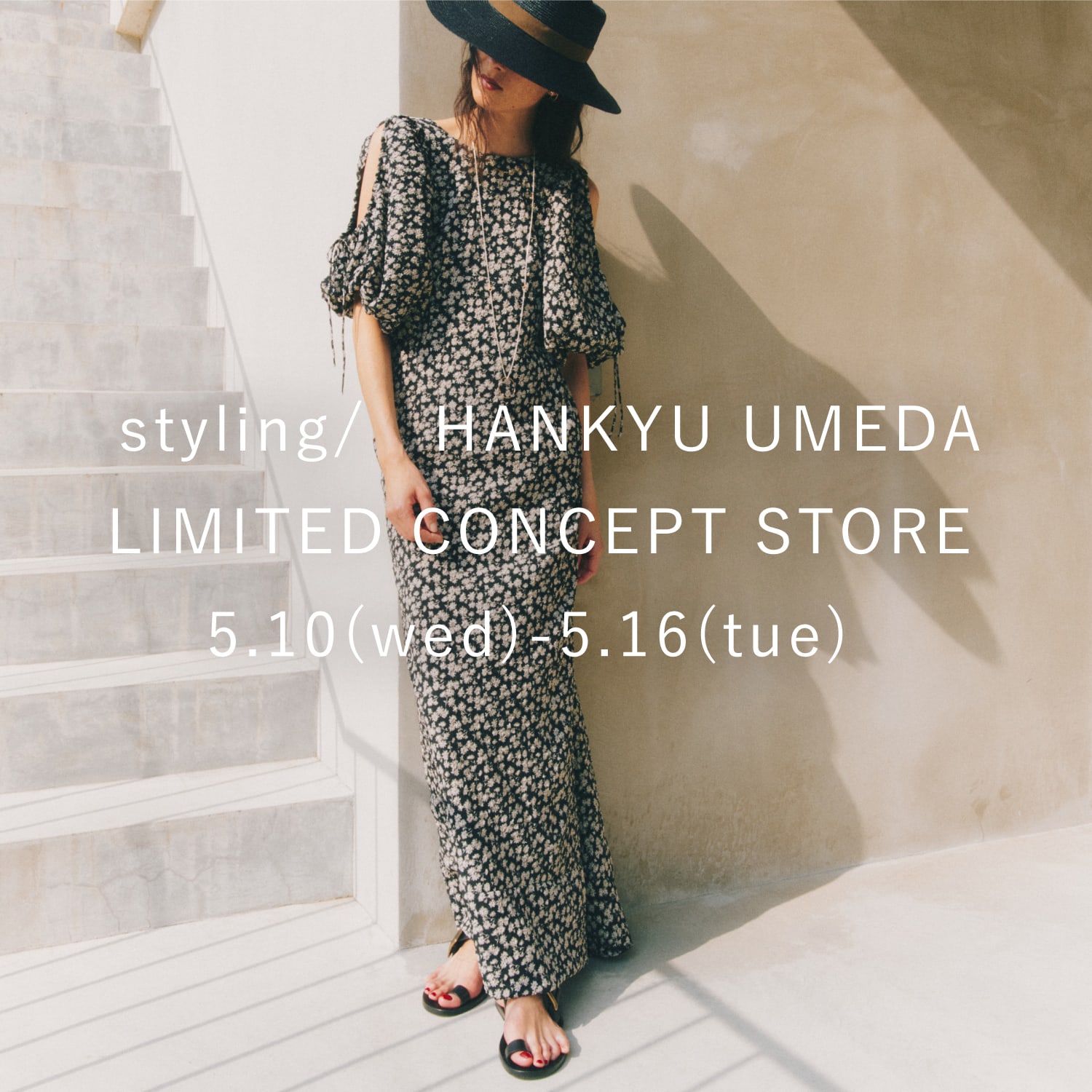 styling/ HANKYU UMEDA LIMITED CONCEPT STORE 5.10(wed)-5.16(tue)